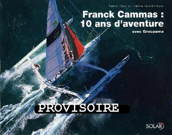 Couverture du livre « Franck cammas, un aventurier des mers » de Chapuis Patrick aux éditions Solar