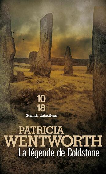 Couverture du livre « La légende de Coldstone » de Patricia Wentworth aux éditions 10/18