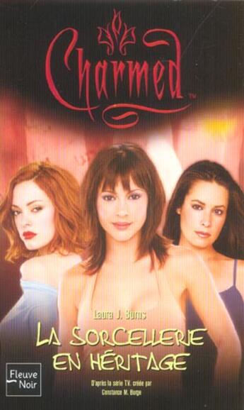 Couverture du livre « Charmed t.23 ; la sorcellerire en héritage » de Laura J. Burns aux éditions Fleuve Editions