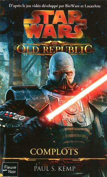 Couverture du livre « Star Wars - the old republic Tome 2 » de Paul S. Kemp aux éditions Fleuve Editions