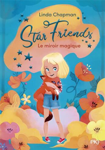 Couverture du livre « Star friends Tome 1 : le miroir magique » de Linda Chapman aux éditions Pocket Jeunesse