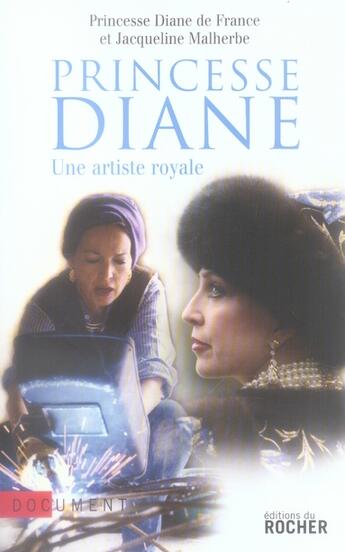 Couverture du livre « Princesse Diane » de Diane De France et Jacqueline Malherbe aux éditions Rocher