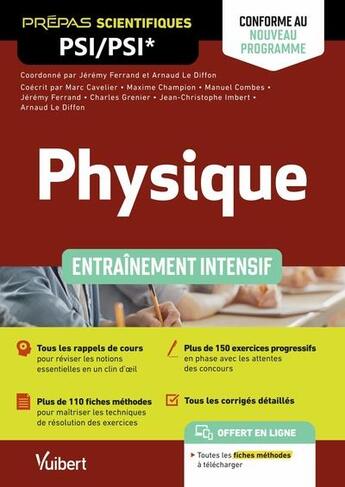 Couverture du livre « Physique psi/psi* - entrainement intensif - conforme au nouveau programme - rappels de cours - metho » de Imbert/Cavelier aux éditions Vuibert