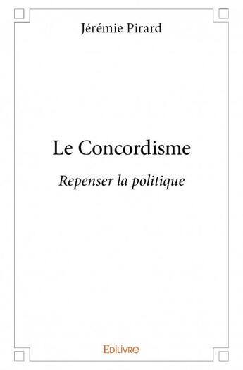 Couverture du livre « Le concordisme » de Jeremie Pirard aux éditions Edilivre