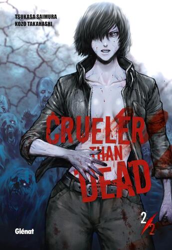 Couverture du livre « Crueler than dead Tome 2 » de Tsukasa Saimura et Kozo Takahashi aux éditions Glenat