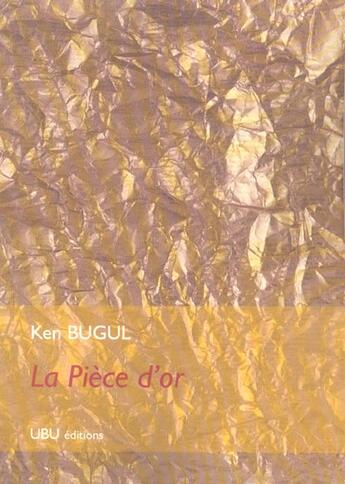 Couverture du livre « La pièce d'or » de Ken Bugul aux éditions Ubu