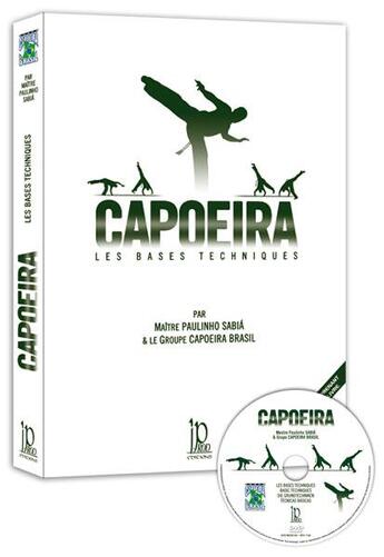 Couverture du livre « Capoeira, les bases techniques » de Paulinho Sabia aux éditions Independance