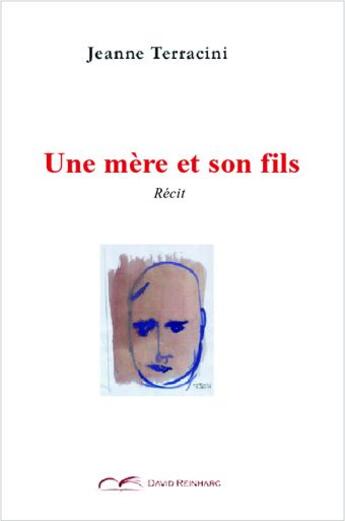 Couverture du livre « Une mère et son fils » de Jeanne Terracini aux éditions David Reinharc