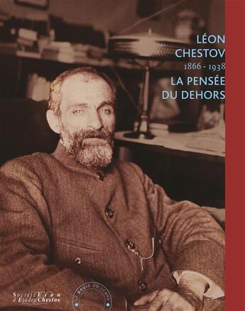 Couverture du livre « Léon Chestov (1866-1938) la pensée du dehors » de Ramona Fotiade aux éditions Le Bruit Du Temps