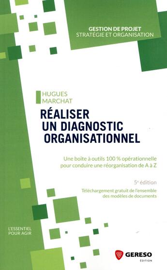 Couverture du livre « Réaliser un diagnostic organisationnel (5e édition) » de Hugues Marchat aux éditions Gereso