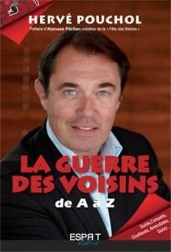 Couverture du livre « La guerre des voisins de A à Z » de Herve Pouchol aux éditions Esprit Libre