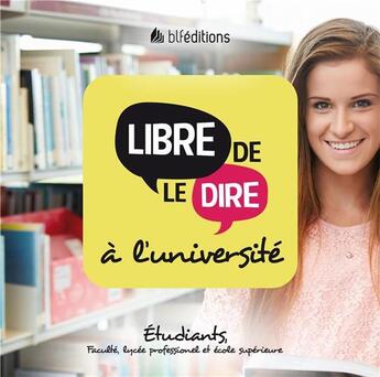 Couverture du livre « Libre de le dire à l'université » de  aux éditions Blf Europe