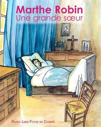 Couverture du livre « Marthe robin une grande soeur » de Barbier M-A. aux éditions Peuple Libre