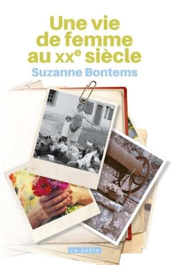 Couverture du livre « Une vie de femme au XXe siècle » de Suzanne Bontems aux éditions Geste