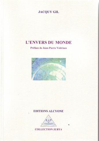 Couverture du livre « L'envers du monde » de Jacquy Gil aux éditions Alcyone