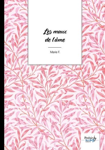 Couverture du livre « Les maux de l'âme » de Marie F. aux éditions Nombre 7