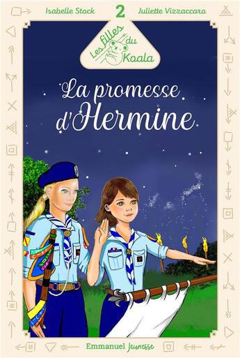 Couverture du livre « Les filles du Koala Tome 2 : la promesse d'Hermine » de Isabelle Stock et Juliette Vizzaccaro aux éditions Emmanuel