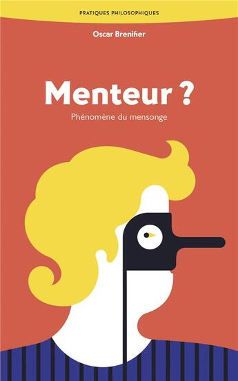 Couverture du livre « Menteur ? Phénomène du mensonge » de Oscar Brenifier aux éditions Ancrages