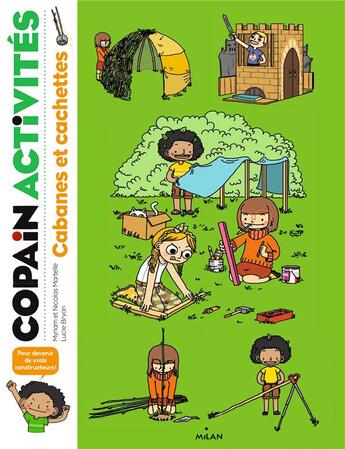 Couverture du livre « Cabanes et cachettes » de Nicolas Martelle et Myriam Martelle et Lucie Bryon aux éditions Milan