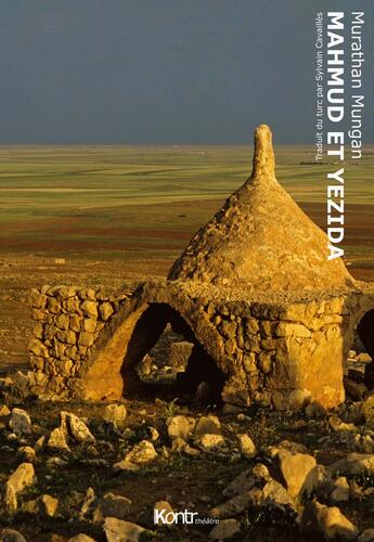 Couverture du livre « La trilogie mésopotamienne Tome 1 ; Mahmud et Yezida » de Murathan Mungan aux éditions Kontr