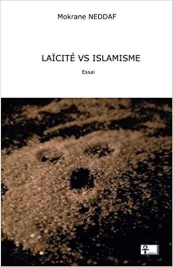 Couverture du livre « Laicite vs islamisme » de Neddaf Mokrane aux éditions Tanekra