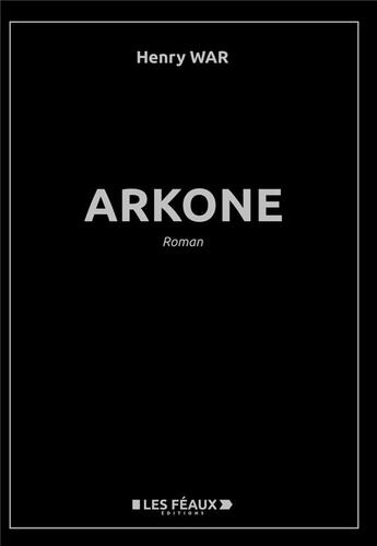 Couverture du livre « Arkone » de Anonyme aux éditions Les Feaux