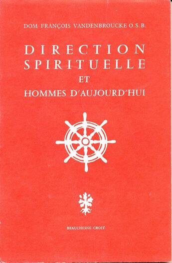 Couverture du livre « Direction spirituelle et hommes d'aujourd'hui » de Francois Vandenbroucke aux éditions Beauchesne