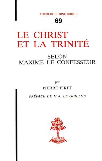 Couverture du livre « Le christ et la trinite selon maxime le confesseur » de Pierre Piret aux éditions Beauchesne