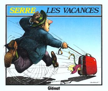 Couverture du livre « LES VACANCES » de Claude Serre aux éditions Glenat