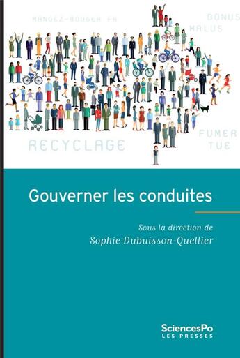 Couverture du livre « Gouverner les conduites » de Sophie Dubuissson-Quellier aux éditions Presses De Sciences Po