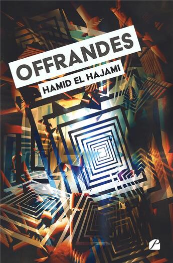 Couverture du livre « Offrandes » de Hamid El Hajami aux éditions Editions Du Panthéon