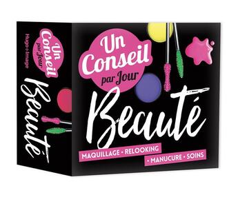 Couverture du livre « Un conseil beauté par jour (édition 2018) » de  aux éditions Hugo Image