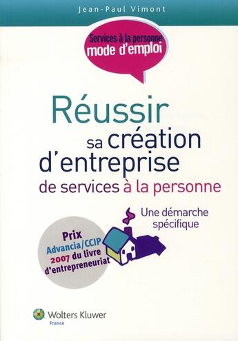 Couverture du livre « Reussir sa creation d entreprise de services a la personne » de Jimont J.P. aux éditions Lamarre