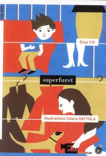 Couverture du livre « Superfuret » de Elisa Vix et Chiara Dattola aux éditions Rouergue