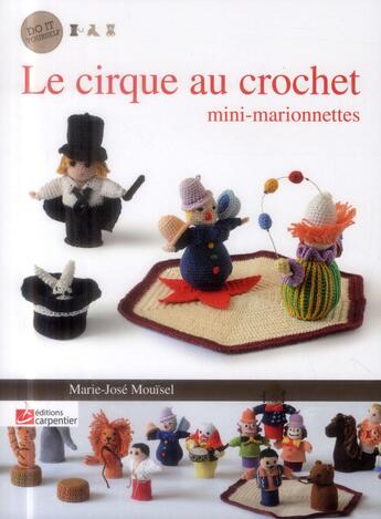 Couverture du livre « Mini marionnettes ; le cirque » de Marie-Josee Mmouisel aux éditions Editions Carpentier