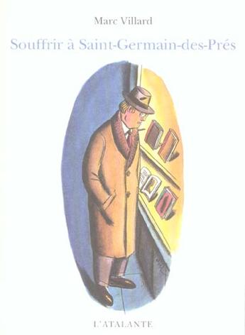 Couverture du livre « Souffrir à Saint-Germain-des-Prés » de Marc Villard aux éditions L'atalante