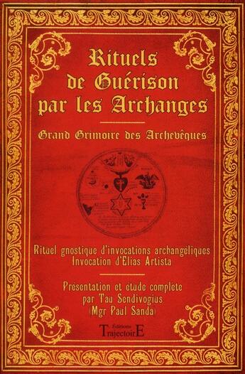 Couverture du livre « Rituels de guérison par les archanges » de Paul Sanda aux éditions Trajectoire