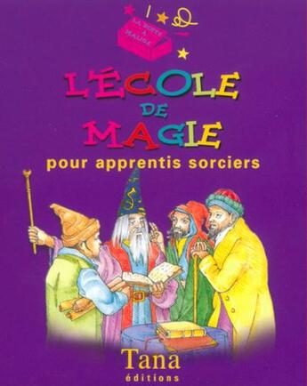 Couverture du livre « L'ecole de magie pour apprentis sorciers » de  aux éditions Tana