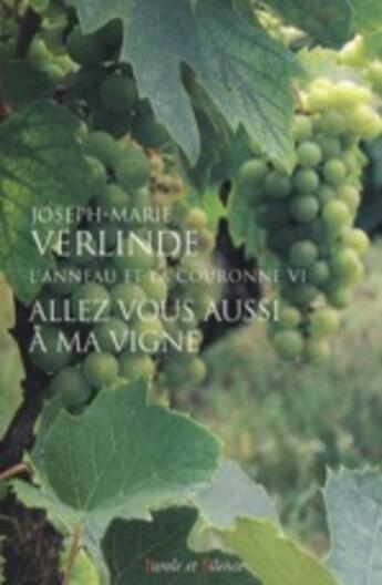 Couverture du livre « Allez vous aussi à ma vigne » de Verlinde Jm aux éditions Parole Et Silence