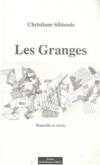 Couverture du livre « Les granges » de Christiane Sibieude aux éditions Do Bentzinger