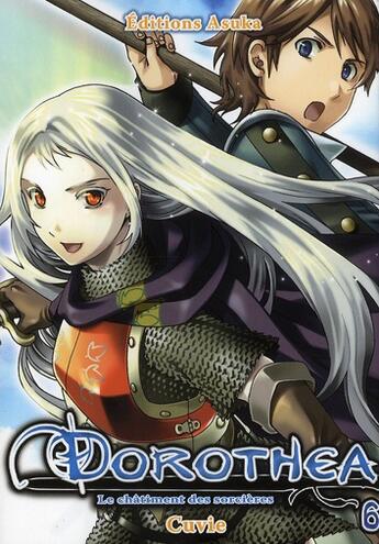 Couverture du livre « Dorothea Tome 6 ; le châtiment des sorcières » de Cuvie aux éditions Asuka