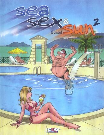 Couverture du livre « Sea, sex and sun t.2 » de Gurcan Gursel aux éditions P & T Production - Joker