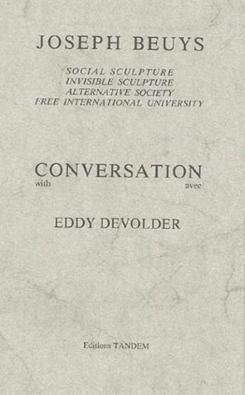 Couverture du livre « Conversation avec : Eddy Devolder » de Joseph Beuys aux éditions Tandem