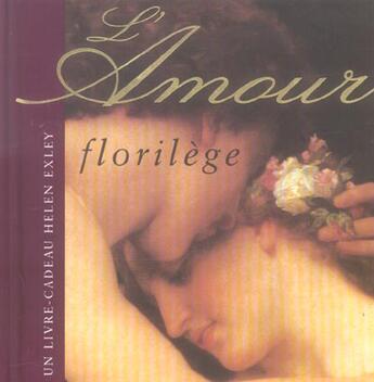 Couverture du livre « Amour florilege nlle couverture » de Exley H aux éditions Exley