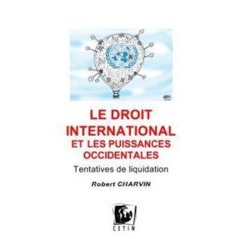 Couverture du livre « Le droit international et les puissances occidentales » de  aux éditions Cetim Ch