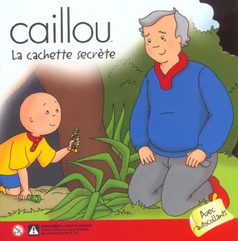 Couverture du livre « Caillou ; la cachette secrète » de Marion Johnson aux éditions Chouette