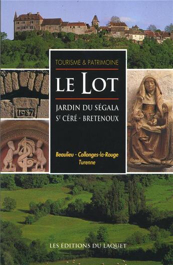 Couverture du livre « Le lot-jardin du segala st cere bretenoux » de  aux éditions Laquet