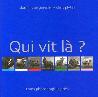 Couverture du livre « Qui vit là ? » de Chris Plytas aux éditions Trans Photographic Press