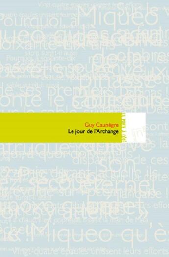 Couverture du livre « Le jour de l'archange » de Guy Caunegre aux éditions Editions In8