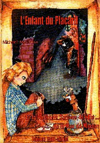 Couverture du livre « L'enfant du placard et la méchante sorcière de l'est de la rue du masque » de Michael Moslonka aux éditions Saint Martin Editions